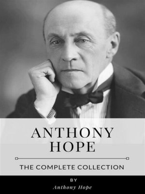 cover image of Anthony Hope &#8211; the Complete Collection